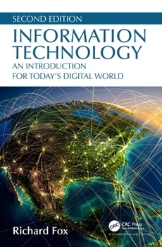 Paperback Information Technology: An Introduction for Today's Digital World Book