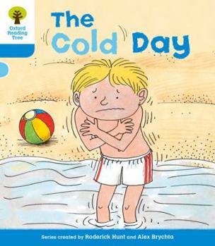 The Cold Day - Book  of the Biff, Chip and Kipper storybooks
