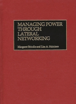 Hardcover Managing Power Through Lateral Networking Book