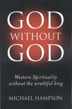 God Without God: Western Spirituality Without the Wrathful King