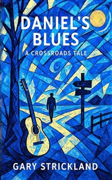 Paperback Daniel's Blues: A Crossroads Tale Book