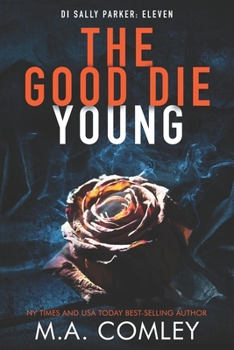 Paperback The Good Die Young Book