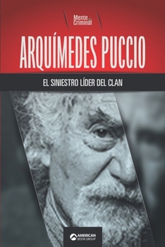 Paperback Arquímedes Puccio, el siniestro líder del clan [Spanish] Book