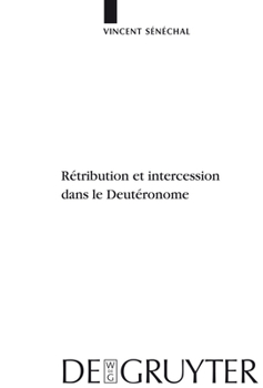 Hardcover Rétribution Et Intercession Dans Le Deutéronome [French] Book