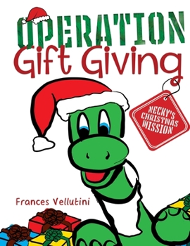 Paperback OPERATION Gift Giving: Necky's Christmas Mission Book