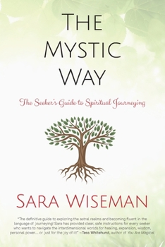 Paperback The Mystic Way: The Seeker's Guide to Spiritual Journeying Book