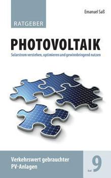Paperback Ratgeber Photovoltaik Band 9: Verkehrswert gebrauchter PV-Anlagen [German] Book