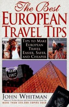 The Best European Travel Tips: 1996-1997 (Best European Travel Tips)