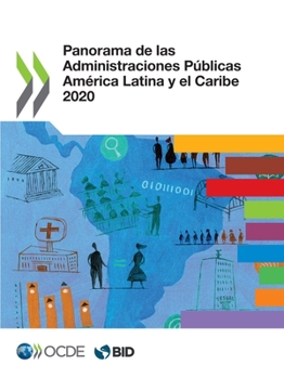 Paperback Panorama de Las Administraciones Públicas América Latina Y El Caribe 2020 [Spanish] Book