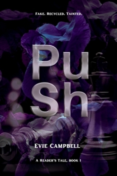 PuSh: A reader's tale - Book #1 of the A Reader's Tale