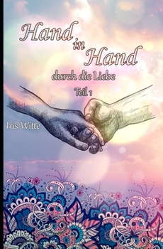 Paperback Hand in Hand durch die Liebe [German] Book
