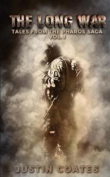 The Long War: Tales From The Pharos Saga: Volume I