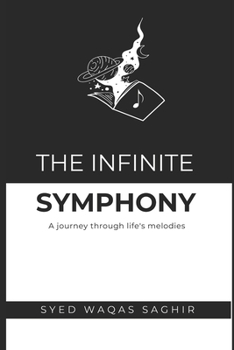 Paperback The Infinite Symphony: A journey through life's melodies Book