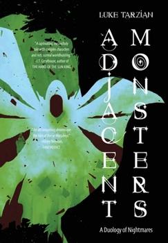 Hardcover Adjacent Monsters: A Duology of Nightmares Book