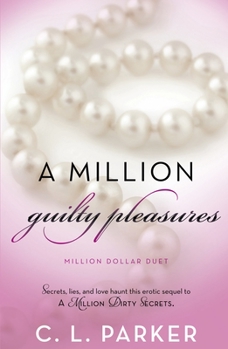Paperback A Million Guilty Pleasures: Million Dollar Duet Book