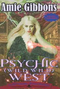 Paperback Psychic (Wild Wild) West: A Southern Psychic Mystery Book