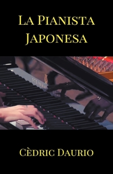 Paperback La Pianista Japonesa [Spanish] Book