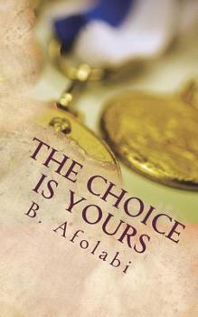 Paperback The Choice is Yours Book