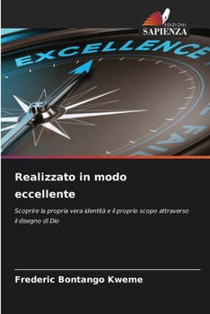 Realizzato in modo eccellente (Italian Edition)