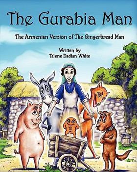 Paperback The Gurabia Man: The Armenian Version of The Gingerbread Man Book