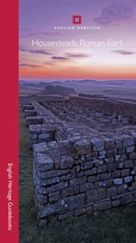 Paperback Housesteads Roman Fort (English Heritage Guidebooks) Book