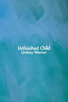 Paperback Unfinished Child Book