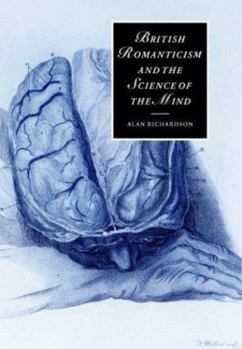 British Romanticism and the Science of the Mind - Book  of the Cambridge Studies in Romanticism