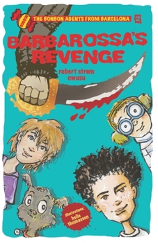 Paperback Barbarossas Revenge: The BonBon Agents of Barcelona Book