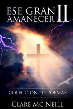Paperback Ese gran amanecer II: Colección de poemas [Spanish] Book