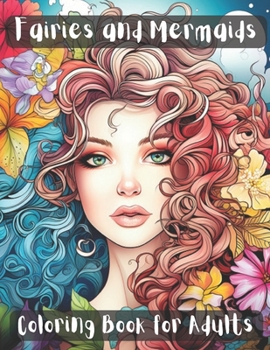 Paperback Fairies and Mermaids Coloring Book for Adults Book