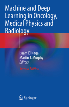 Paperback Machine and Deep Learning in Oncology, Medical Physics and Radiology Book