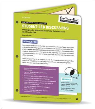 Loose Leaf The On-Your-Feet Guide to Student-Led Discussions: Strategies to Make Student Talk Collaborative and Productive Book