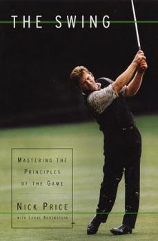 Hardcover The Swing: Mastering the Principles of the Game Book