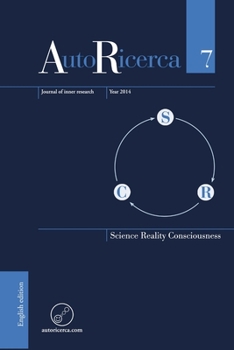 Paperback AutoRicerca - Volume 7, Year 2014 - Science, Reality & Consciousness Book