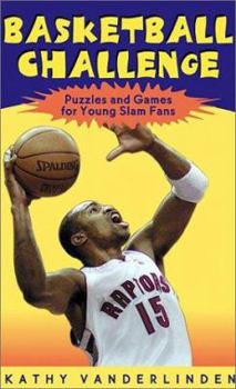 Paperback Basketball Challenge: Puzzles * Quizzes * Games and Other Cool Stuff for Young Sports Fans Book