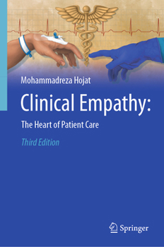 Hardcover Clinical Empathy:: The Heart of Patient Care Book