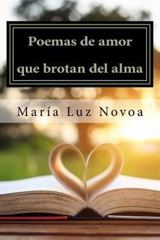 Paperback Poemas de amor que brotan del alma [Spanish] Book
