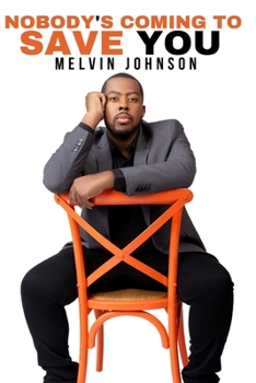 Nobody's Coming to Save You