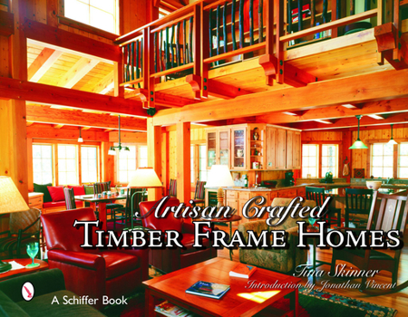 Hardcover Artisan Crafted Timber Frame Homes Book