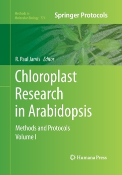 Paperback Chloroplast Research in Arabidopsis: Methods and Protocols, Volume I Book