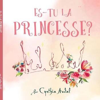 Paperback Es-tu la Princesse? [French] Book