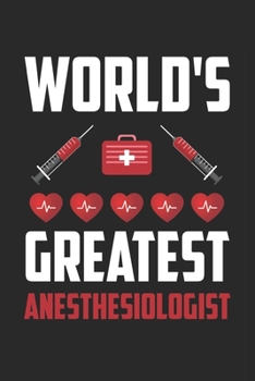 Paperback World's greatest Anesthesiologist: Line journal notebook for Anesthesiologist - Anesthesiologist Gifts Book