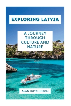 Paperback Discovering Latvia: A Journey through Culture and Nature Book