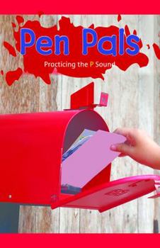 Pen Pals: Practicing the P Sound