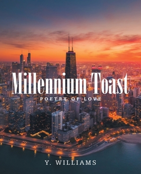 Paperback Millennium Toast: Poetry of Love Book