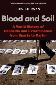 Paperback Blood and Soil: A World History of Genocide and Extermination from Sparta to Darfur Book