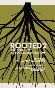 Paperback Rooted 2: The Best New Arboreal Nonfiction Book