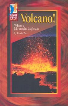 Volcano: When a Mountain Explodes (High Five Reading)