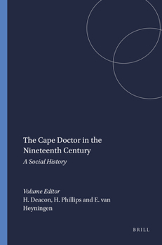 Paperback The Cape Doctor in the Nineteenth Century Book