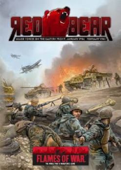 Red Bear: Allied Forces on the Eastern Front, January 1944-February 1945 - Book  of the Flames of War 3rd Edition